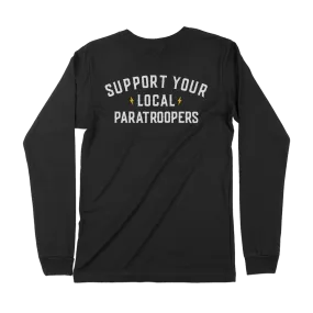 Support Your Local Paratroopers Long Sleeve Shirt