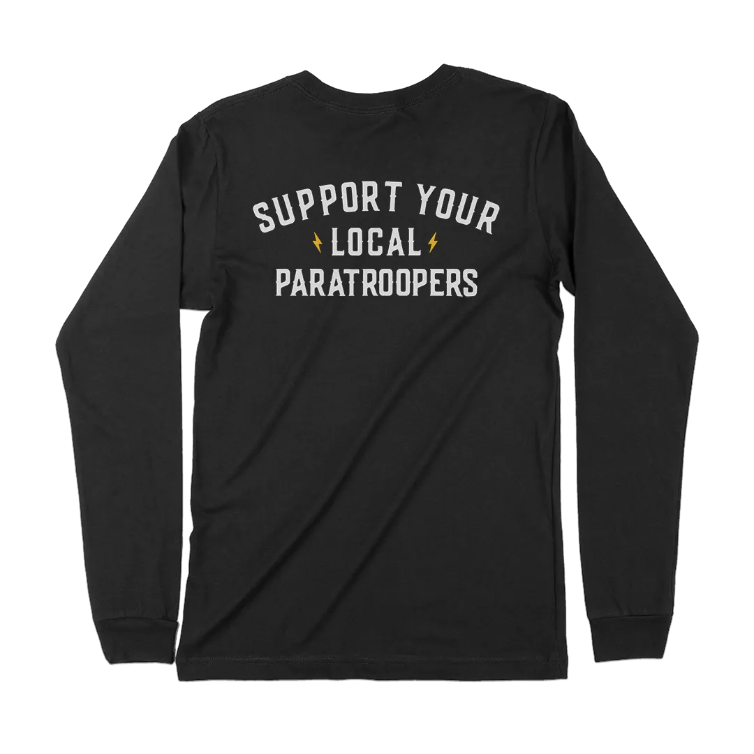 Support Your Local Paratroopers Long Sleeve Shirt